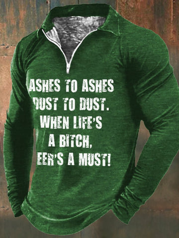 Sudadera de manga larga con cremallera y estampado "Ases To Ashes Dust To Dust When Life's A Bitch Beer's A Must" para hombre 