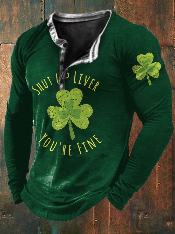 Camiseta de manga larga con botones y estampado vintage de trébol con la frase "Shut Up Liver You'Re Fine" para hombre 