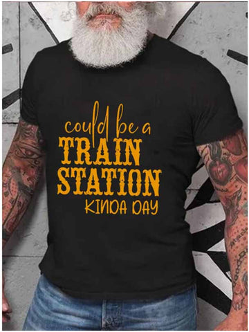 Could Be A Train Station Kinda Day Print T-Shirt