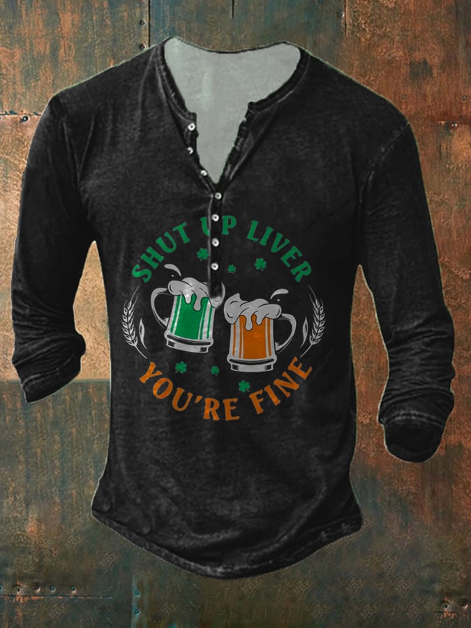 Camiseta informal con botones y estampado "Shut Up Liver You're Fine" para hombre 