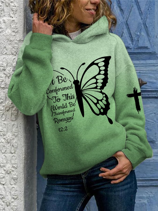 Women's Do Not Be Conformed To This World Be Transformed Print Hooded Sweatshirt