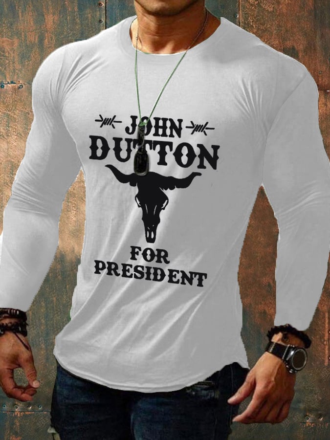 Camiseta de manga larga y cuello redondo para hombre con el lema "John Dutton For President" 