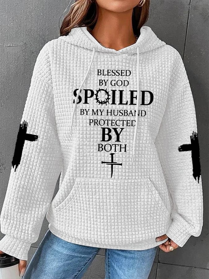 Women's Blessed By God Spoiled By My Husband Protected By Both Waffle Hoodie