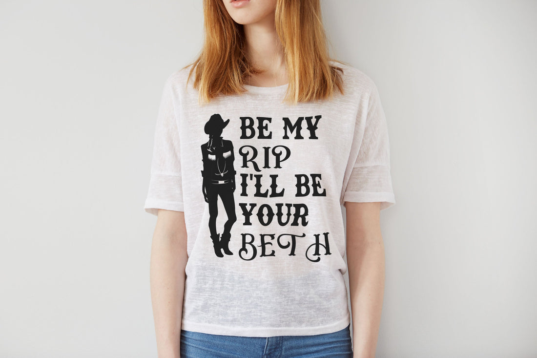 Women T-shirt, Be My Rip I'll Be Your Beth T-Shirt