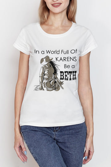 Women T-shirt, Western Shirt, Be A Beth T-Shirt