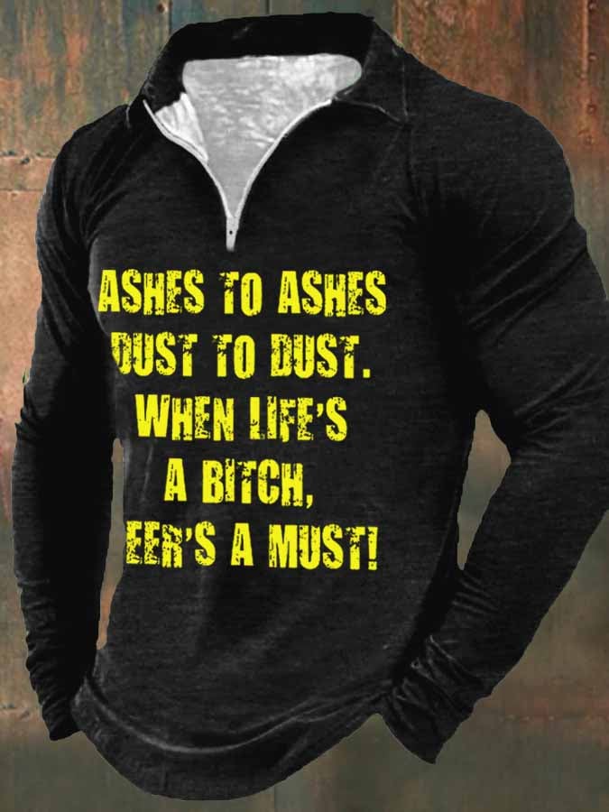 Sudadera de manga larga con cremallera y estampado "Ases To Ashes Dust To Dust When Life's A Bitch Beer's A Must" para hombre 