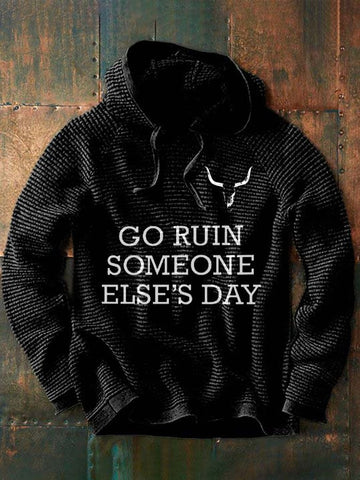 Sudadera de manga larga con estampado "Go Ruin Someone Else's Day" 