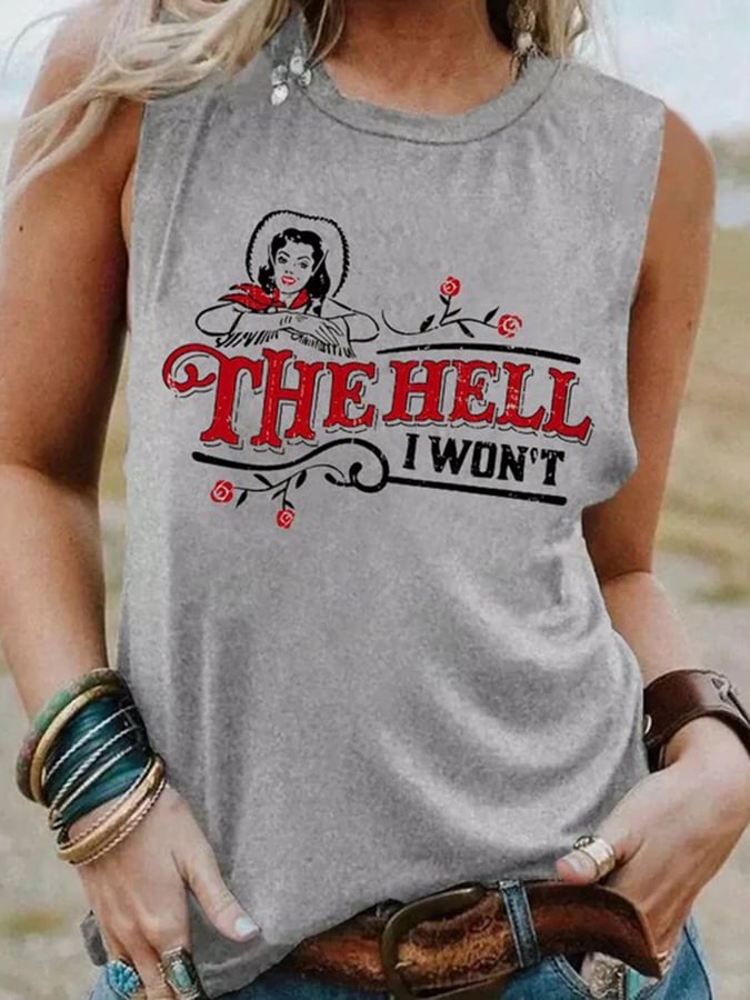 Camiseta sin mangas estampada The Hell I Won't para mujer 